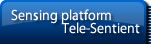 Sensing Platform Tele-Sentient